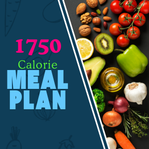 1750 Calorie Meal Plan - from Good for Life