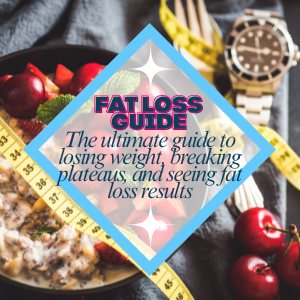 The ultimate Fat Loss guide for when you're stuck, or just need a little boost